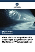 Cover: Eine Abhandlung ueber die Topologie asymmetrischer Multilevel-Wechselrichter - Verlag Unser Wissen