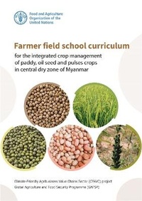 Abbildung von: Farmer field school curriculum for the integrated crop management of paddy, oil seed and pulses crops in central dry zone of Myanmar - Food & Agriculture Organization of the United Nations (FAO)