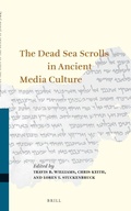 Cover: The Dead Sea Scrolls in Ancient Media Culture - Brill