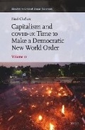 Cover: Capitalism and COVID-19: Time to Make a Democratic New World Order - Brill