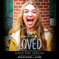 Cover: Be Loved - Tantor Audio