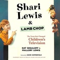 Cover: Shari Lewis and Lamb Chop - Lo-Fi Entertainment, Ltd