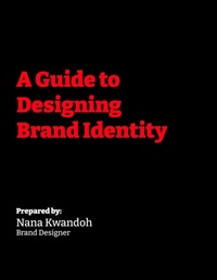 Enlarge image Cover: A Guide to Designing Brand Identity - Nana Kwandoh Nuako