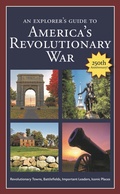 Cover: An Explorer's Guide to America's Revolutionary War - Blue and Gray Education Society