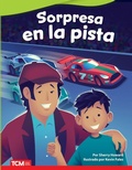 Cover: Sorpresa en la pista - Teacher Created Materials, Inc