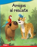 Cover: Amigos al rescate - Teacher Created Materials, Inc