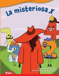 Cover: La misteriosa X - Teacher Created Materials, Inc
