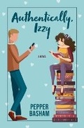 Cover: Authentically, Izzy - Thorndike Press