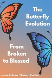 Enlarge image Cover: The Butterfly Evolution from broken to blessed - Crown and Cross Consulting and Publishing Co LLC