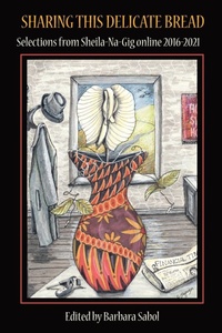 Enlarge image Cover: Sharing This Delicate Bread - Sheila-Na-Gig Editions