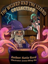 Enlarge image Cover: The Wizard and the Lizard Collection - Katherine Reed