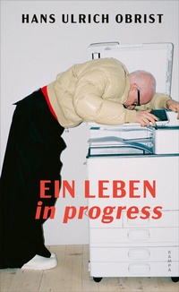 Enlarge image Cover: Ein Leben in progress - Kampa Verlag