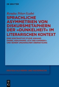 Abbildung von: Sprachliche Asymmetrien von Diskursmetaphern der Dunkelheit im literarischen Kontext - De Gruyter