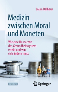 Abbildung von: Medizin zwischen Moral und Moneten - Springer