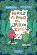 Cover: Franz, die Wanz und Jack, der Zeck - Picus Verlag