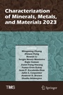 Cover: Characterization of Minerals, Metals, and Materials 2023 - Springer