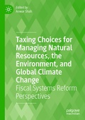Cover: Taxing Choices for Managing Natural Resources, the Environment, and Global Climate Change - Palgrave Macmillan
