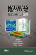 Cover: Materials Processing Fundamentals 2023 - Springer