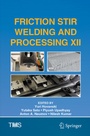 Cover: Friction Stir Welding and Processing XII - Springer