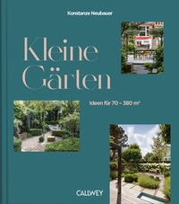 Abbildung von: Kleine Gärten - Callwey