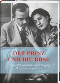 Abbildung von: Der Prinz und die Rose - Karl Rauch Verlag GmbH & Co. KG