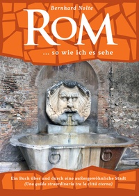 Abbildung von: Rom ... so wie ich es sehe - Wulff GmbH