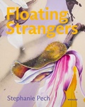 Cover: Stephanie Pech. Floating Strangers - Wienand