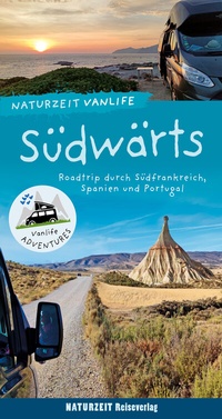 Abbildung von: Naturzeit Vanlife: Südwärts - Naturzeit Reiseverlag