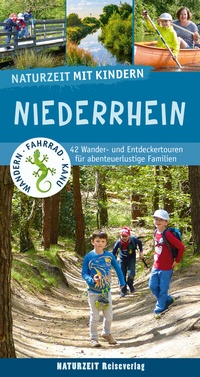 Bild: Naturzeit mit Kindern: Niederrhein - Naturzeit Reiseverlag