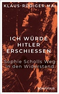 Cover: Ich w&uuml;rde Hitler erschiessen - Bonifatius Verlag
