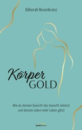 Cover: K&ouml;rpergold - Gerth Medien