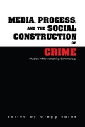 Cover: Media, Process, and the Social Construction of Crime - Routledge
