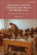 Bild: Education and the Cultural Cold War in the Middle East - I.B. Tauris
