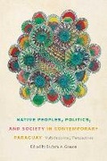 Cover: Native Peoples, Politics, and Society in Contemporary Paraguay - University of New Mexico Press