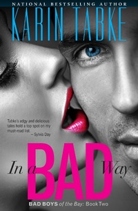 Enlarge image Cover: In a Bad Way - Karin Tabke LLC