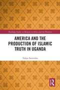 Abbildung von: America and the Production of Islamic Truth in Uganda - Routledge
