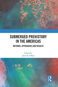 Enlarge image Cover: Submerged Prehistory in the Americas - Routledge