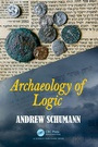 Cover: Archaeology of Logic - CRC Press