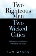 Cover: Two Righteous Men  Two Wicked Cities - Inspiring Voices