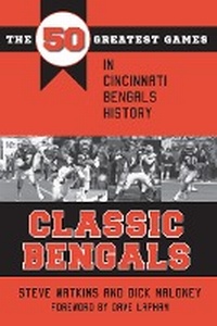 Enlarge image Cover: Classic Bengals - The Kent State University Press