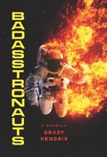 Cover: BadAsstronauts - Jabberwocky Literary Agency, Inc.