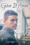 Cover: Give It Away - JMS Books LLC