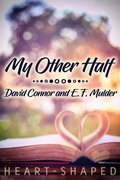 Cover: My Other Half - JMS Books LLC