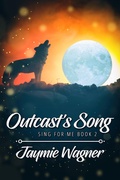 Cover: Outcast's Song - JMS Books LLC