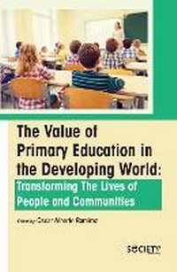 Bild: The Value of Primary Education in the Developing World - Society Publishing
