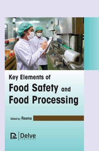 Abbildung von: Key Elements of Food Safety and Food Processing - Delve Publishing