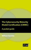 Cover: The Cybersecurity Maturity Model Certification (CMMC) - A pocket guide - IT Governance Publishing