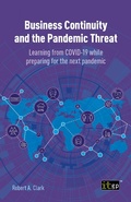Cover: Business Continuity and the Pandemic Threat - Learning from COVID-19 while preparing for the next pandemic - IT Governance Publishing