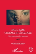 Cover: Saul Bass. Cin&eacute;ma et &eacute;cologie - Editions L'Harmattan