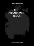 Cover: The Abandoned Room - Librorium Editions